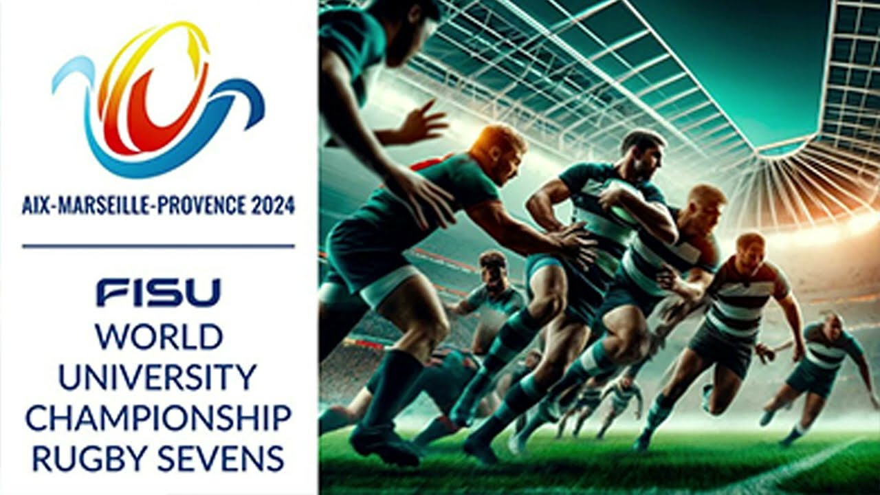 (LiveStream) FISU World University Championships Rugby Sevens 2024